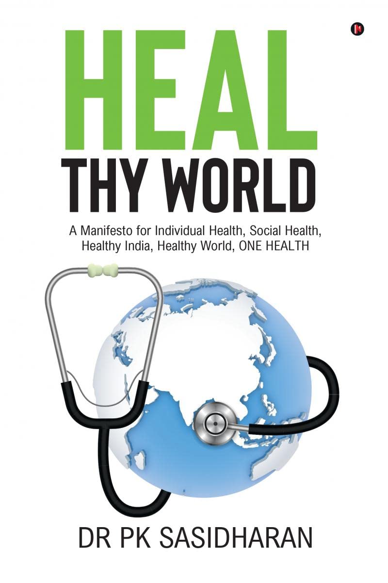Buy Heal Thy World : A Manifesto for Individual Health, Social
